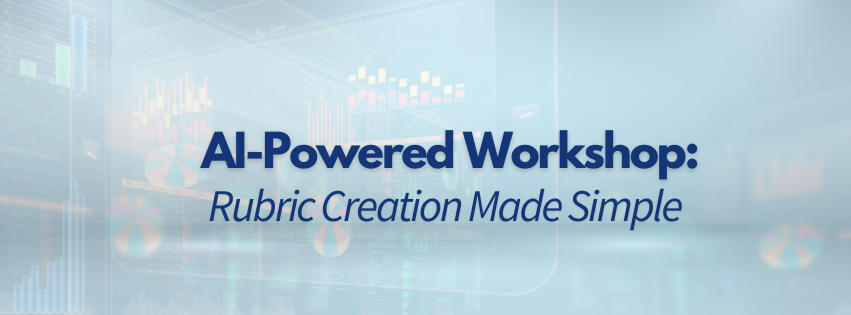 AI Workshop: Rubric Creation